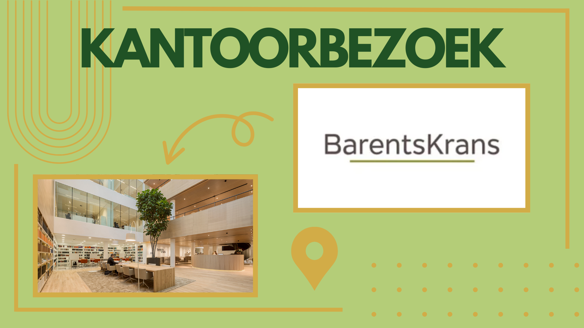 Kantoorbezoek BarentsKrans