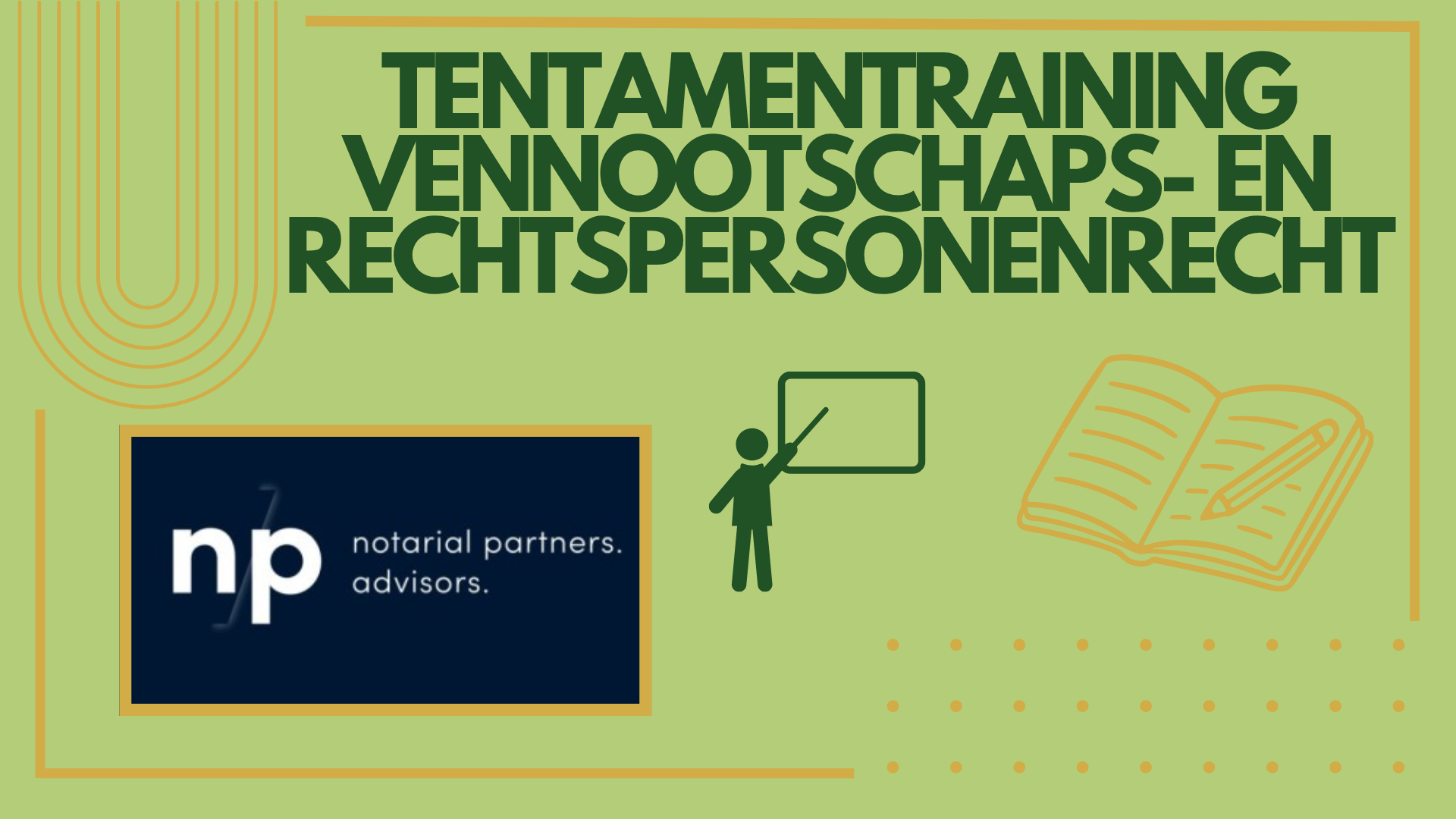 Tentamentraining Vennootschaps- en rechtspersonenrecht bij n/p notarial partners