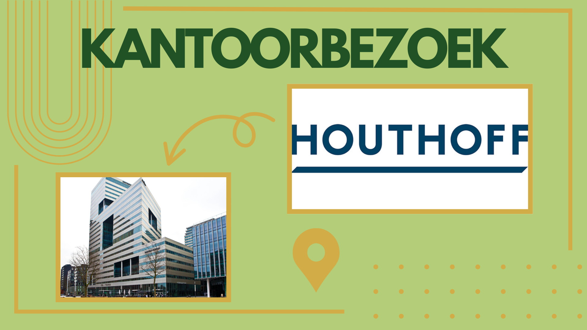 Kantoorbezoek Houthoff