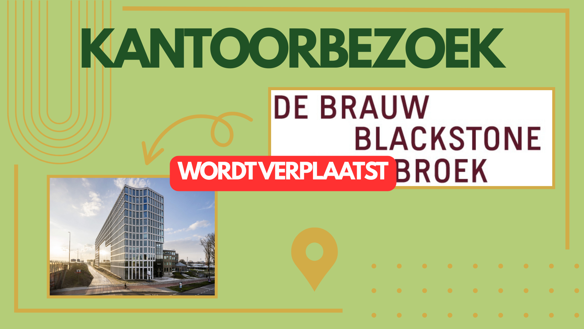 WORDT VERPLAATST: Kantoorbezoek De Brauw Blackstone Westbroek