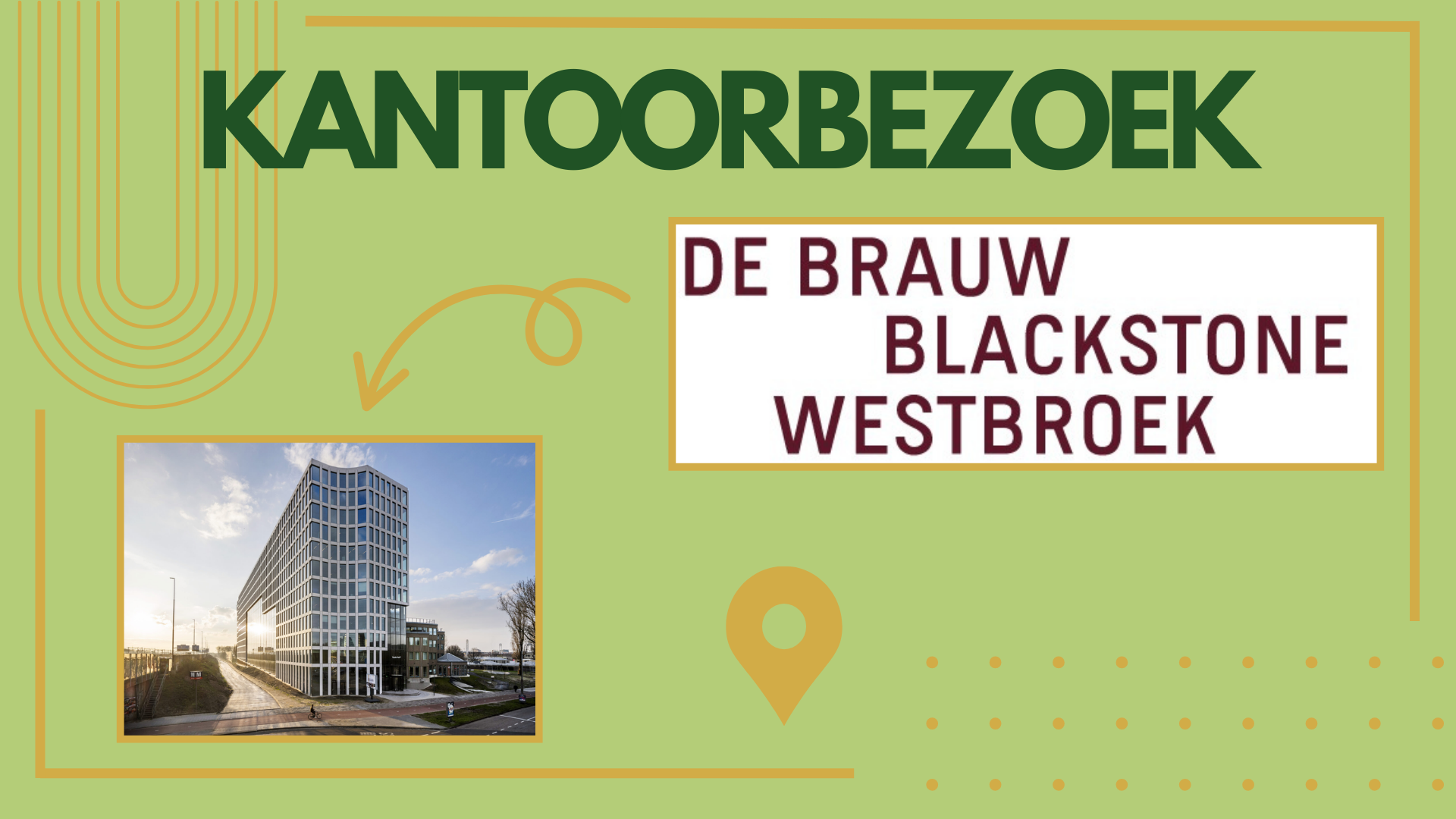 Kantoorbezoek De Brauw Blackstone Westbroek