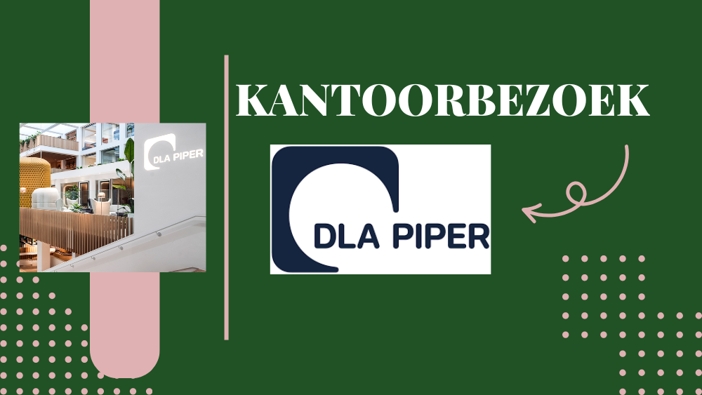 Kantoorbezoek DLA Piper