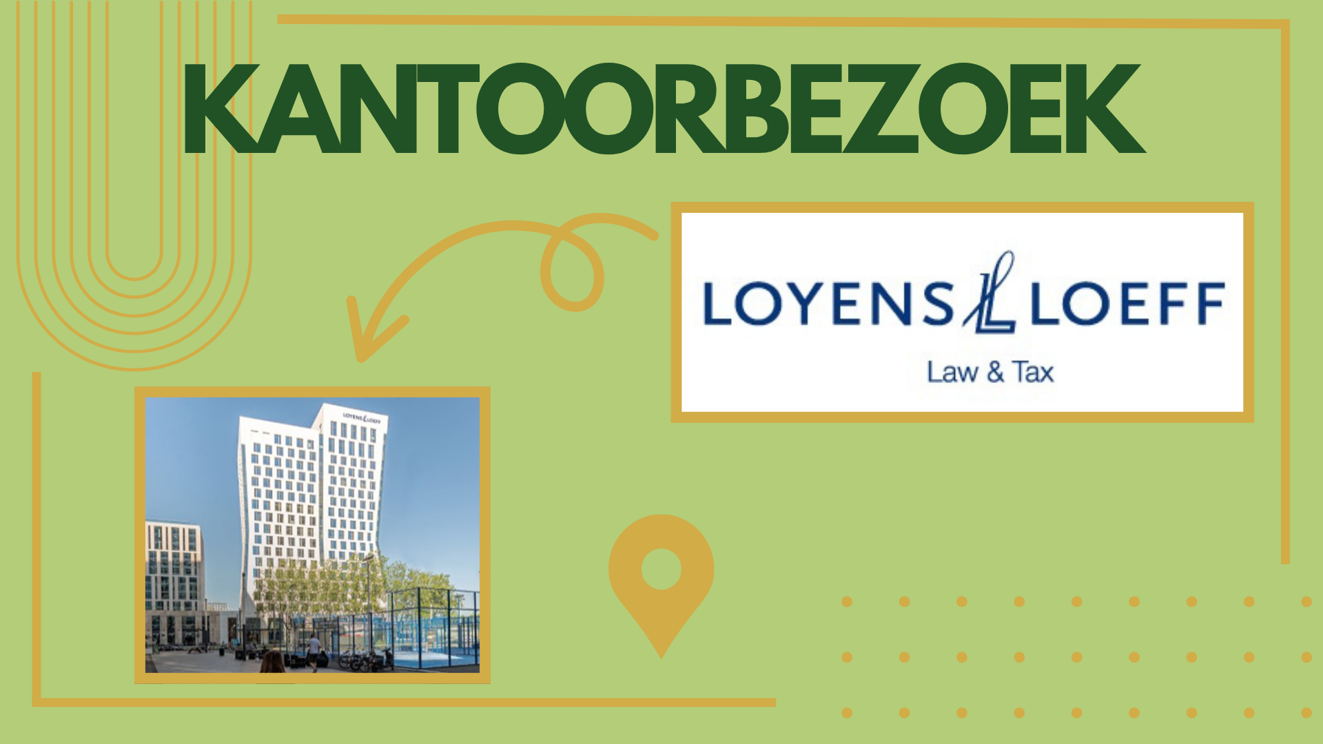 Kantoorbezoek Loyens & Loeff