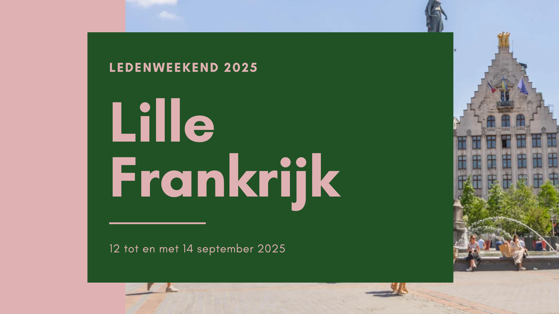 Ledenweekend 2025 - Lille